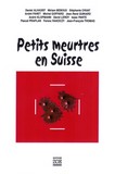 Couverture de Petits meurtres en Suisse